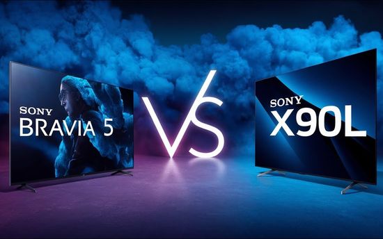 Sony Bravia 5 vs Sony X90L